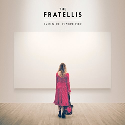 Fratellis/Eyes Wide Tongue Tied