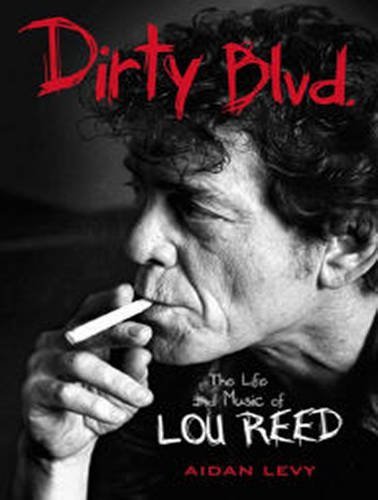 Aidan Levy/Dirty Blvd.@ The Life and Music of Lou Reed@ MP3 CD