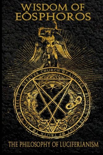 Michael W. Ford/Wisdom of Eosphoros@The Luciferian Philosophy