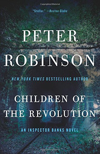 Peter Robinson/Children of the Revolution@ An Inspector Banks Novel
