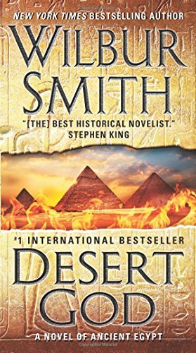 Wilbur Smith/Desert God@ A Novel of Ancient Egypt