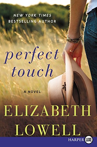 Elizabeth Lowell/Perfect Touch@LARGE PRINT