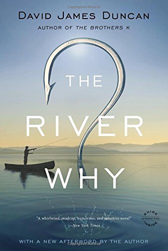 David James Duncan/The River Why