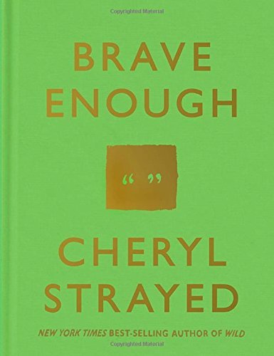 Cheryl Strayed/Brave Enough
