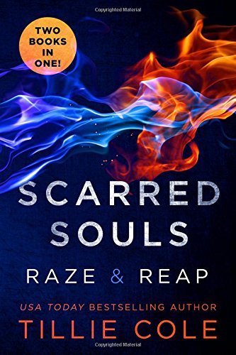 Tillie Cole Scarred Souls Raze & Reap 