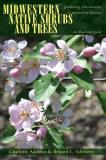 Charlotte Adelman Midwestern Native Shrubs And Trees Gardening Alternatives To Nonnative Species An I 