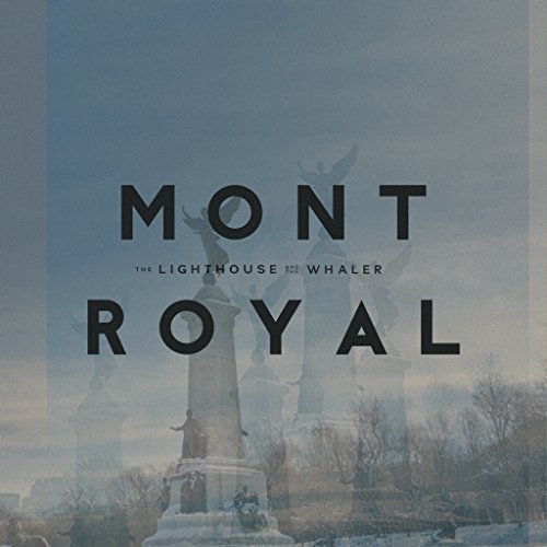 Lighthouse & The Whaler/Mont Royal
