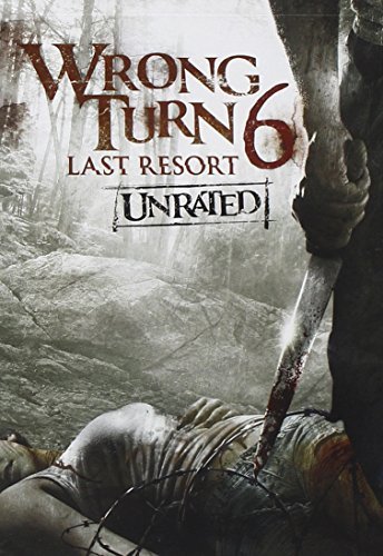 Wrong Turn 6 Last Resort Un Wrong Turn 6 Last Resort Un 