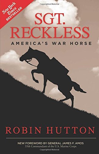 Robin Hutton Sgt. Reckless America's War Horse 