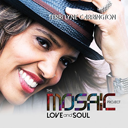Terri Lyne Carrington/Mosaic Project: Love & Soul