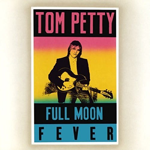 Tom Petty/Full Moon Fever@Full Moon Fever