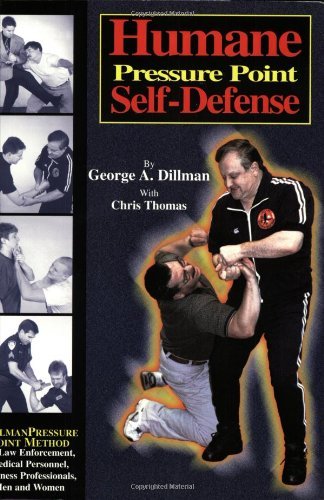 George Dillman Humane Pressure Point Self Defense Dillman Pressure Point Method For Law Enforcement 