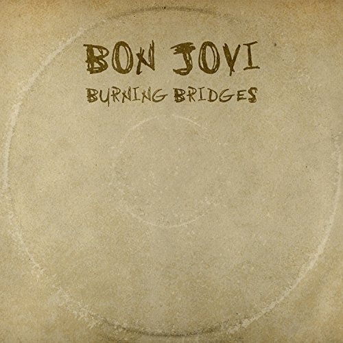 Bon Jovi/Burning Bridges@Burning Bridges