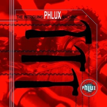 Phlux The Intriguing Machine 