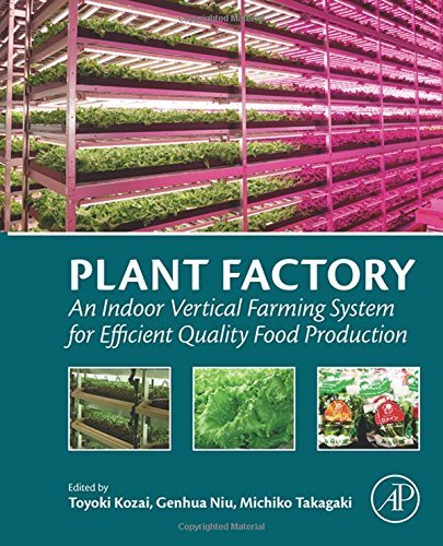Toyoki Kozai Plant Factory An Indoor Vertical Farming System For Efficient Q 