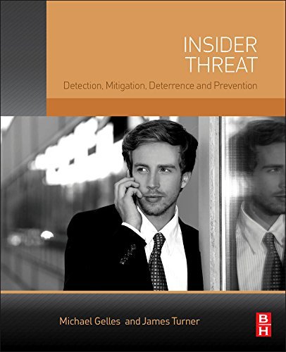 Michael G. Gelles Insider Threat Prevention Detection Mitigation And Deterrence 