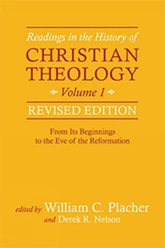 William C. Placher Readings In The History Of Christian Theology Vol Revised 