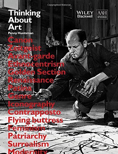 Penny Huntsman Thinking About Art A Thematic Guide To Art History 