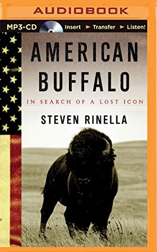 Steven Rinella/American Buffalo@ In Search of a Lost Icon@ MP3 CD