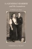 Tereska J. Buko The General's Barber And The Seamstress 