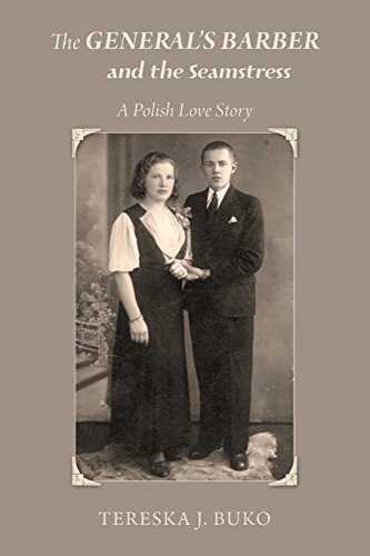 Tereska J. Buko The General's Barber And The Seamstress 