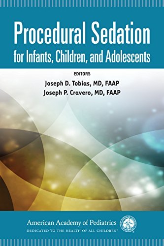 American Academy Of Pediatrics Section O Procedural Sedation For Infants Children And Ado 