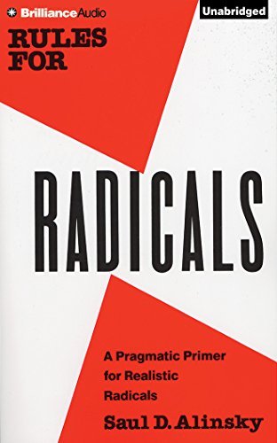 Saul D. Alinsky Rules For Radicals A Practical Primer For Realistic Radicals 