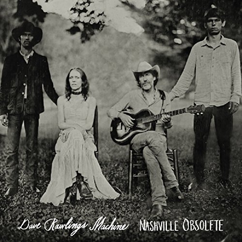 Dave Rawlings Machine/Nashville Obsolete@Nashville Obsolete