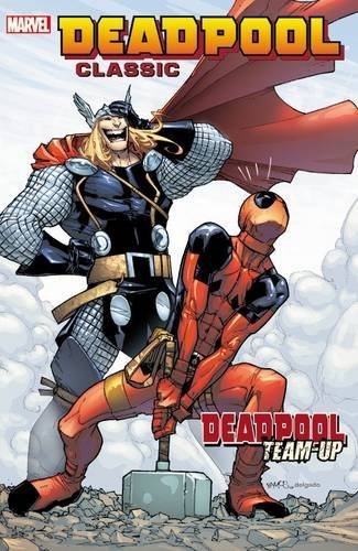 James Felder/Deadpool Classic, Volume 13@ Deadpool Team-Up
