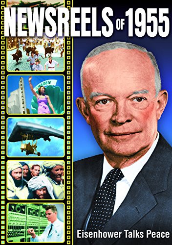 Newsreels Of 1955/Newsreels Of 1955