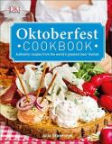 Julia Skowronek Oktoberfest Cookbook Authentic Recipes From The World S Greatest Beer 