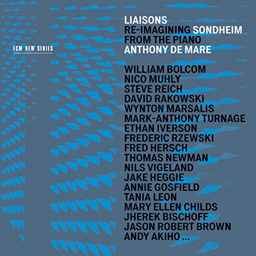 Anthony De Mare/Liaisons: Re-Imagining Sondhei@Liaisons: Re-Imagining Sondhei