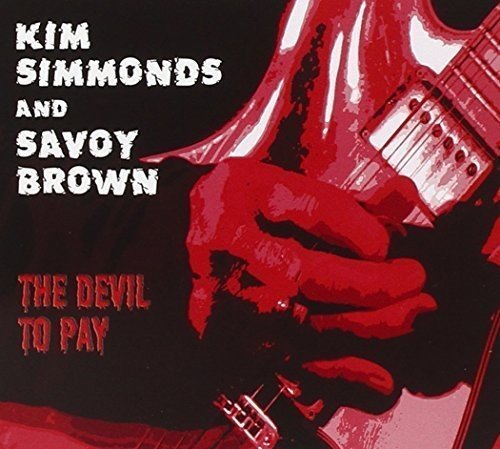 Kim & Savoy Brown Simmonds Devil To Pay 