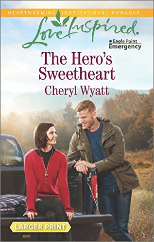 Cheryl Wyatt/The Hero's Sweetheart@LARGE PRINT