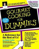 Charlie Trotter Judi Carle Sari Zernich Gourmet Cooking For Dummies 