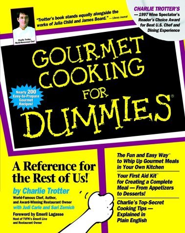 Charlie Trotter Judi Carle Sari Zernich Gourmet Cooking For Dummies 