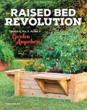 Tara Nolan Raised Bed Revolution Build It Fill It Plant It ... Garden Anywhere! 