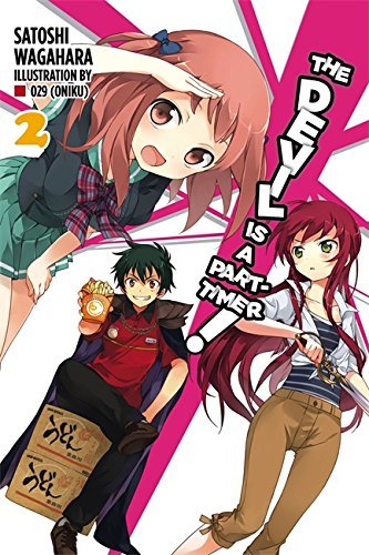 Satoshi Wagahara/The Devil Is a Part-Timer!, Vol. 2 (Light Novel)