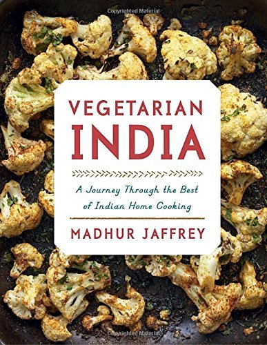 Madhur Jaffrey Vegetarian India A Journey Through The Best Of Indian Home Cooking 