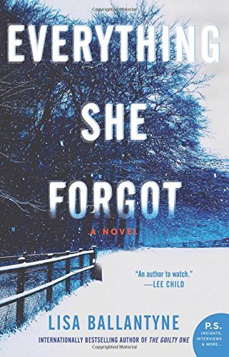 Lisa Ballantyne/Everything She Forgot