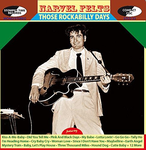 Narvel Felts/Those Rockabilly Days@Import-Gbr@Those Rockabilly Days