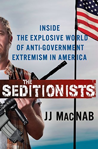 Jj Macnab/The Seditionists@Inside the Explosive World of Anti-Government Ext