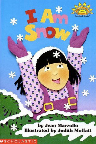 Jean Marzollo/I Am Snow (Level 1)@Hello Reader, Science