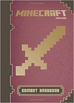 Stephanie Milton/Minecraft Combat Handbook