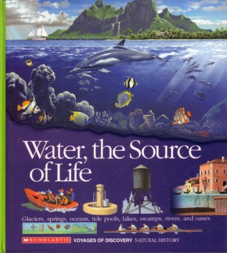 Scholastic Books/Water, The Source Of Life@Voyages Of Discovery