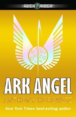 Anthony Horowitz/Ark Angel@Alex Rider #6