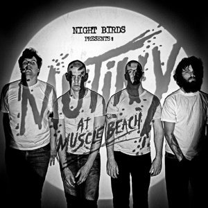 Night Birds/Mutiny At Muscle Beach