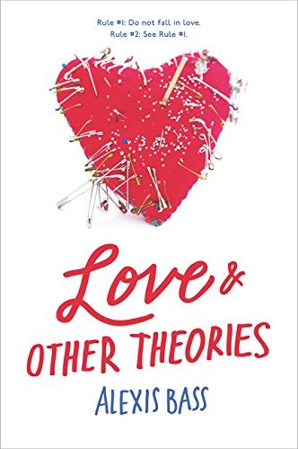 Alexis Bass/Love and Other Theories