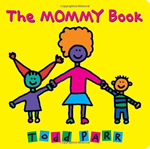 Todd Parr/The Mommy Book