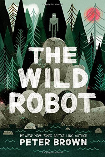 Peter Brown/The Wild Robot